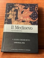 IL MEDIOEVO Umberto Eco Basso Medioevo 9 ed Repubblica L'Espresso 2009