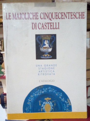 Maioliche cinquecentesche - le,