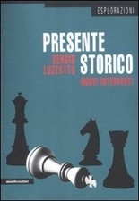Presente storico. Nuovi