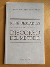 René Descartes - Discorso del metodo  - i classici del pensiero libero