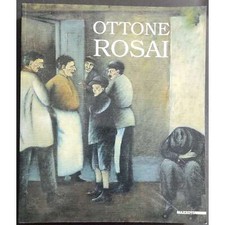 Ottone Rosai - L. Cavallo - Ed. Mazzotta - Catalogo - 1995