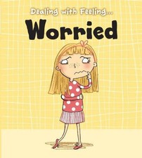 Worried (Dealing with