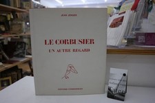 Le corbusier, un autre regard