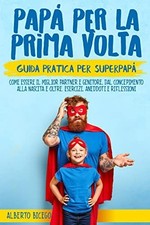 Papà Per La Prima Volta: La