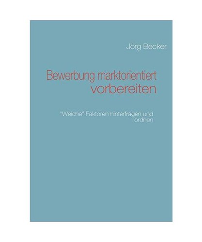 Bewerbung marktorientiert