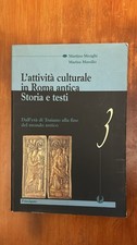 L'attività culturale in Roma antica - Storia e testi 3 - Principato