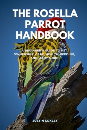 The rosella parrot handbook - parrot,