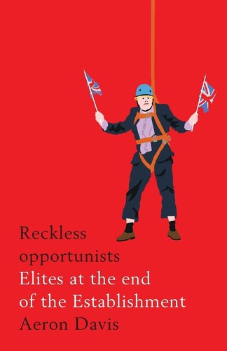 Reckless opportunists elites - reckless,
