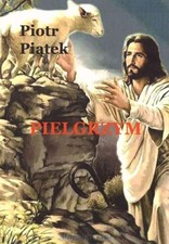 Pielgrzym PIOTR PIĄTEK