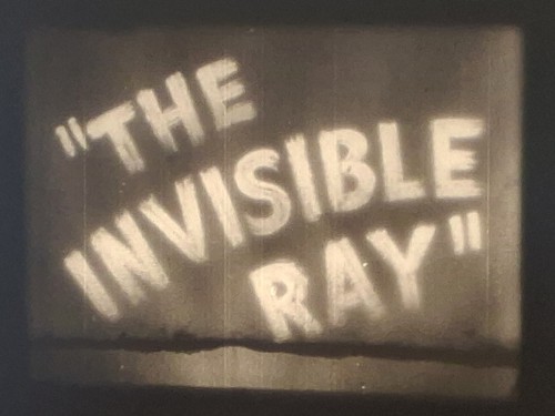 The invisible ray - ray, 1936
