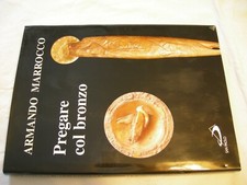 ARMANDO MARROCCO PREGARE COL BRONZO SAN PAOLO