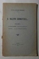 Rarissimo antico libro autografo Il Mazzini romantico Alessandro Bernardini