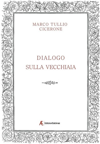 Dialogo sulla vecchiaia - ,
