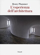 Esperienza dell architettura - l'esperienza, dell'architettura