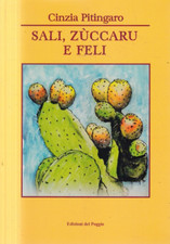 Fs2 - SALI ZUCCARU E FELI - Cinzia Pitingaro - Poesie Sicilia - Del Poggio 2022