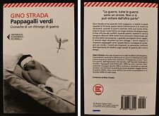 PAPPAGALLI VERDI. GINO STRADA