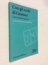 Con gli occhi di Gramsci Saggi