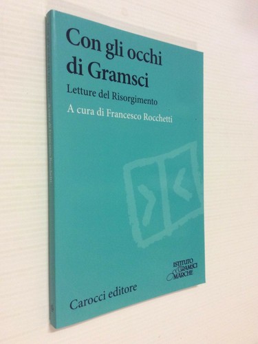 Con gli occhi gramsci - occhi, di