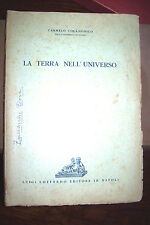 La Terra nell'universo di Carmelo Colamonico ed. Loffredo 1949 raro