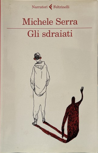 Libro gli sdraiati michele - -, sdraiati-michele