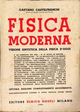 FISICA MODERNA - GAETANO CASTELFRANCHI - HOEPLI, 1944