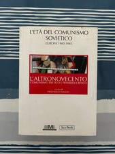 L'ETA' DEL COMUNISMO SOVIETICO EUROPA 1900-1945 PENSIERO ERETICO E CRITICO JACA