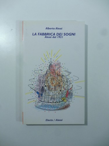 Fabbrica dei sogni - dei, alessi