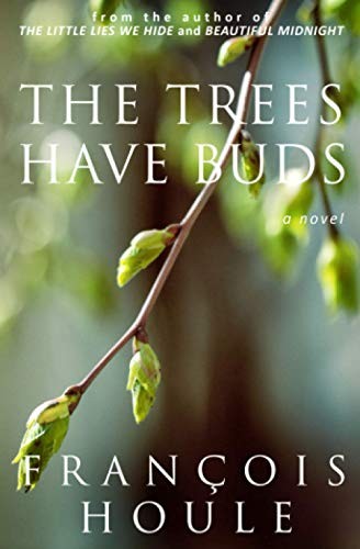The trees have - trees,