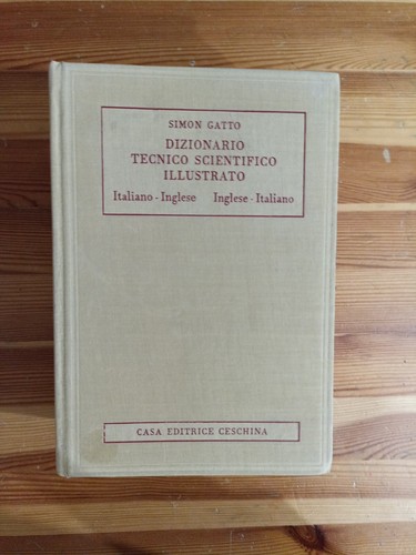 Dizionario tecnico scientifico - tecnico,
