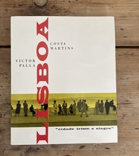 LISBOA, Cidade Triste e Alegre