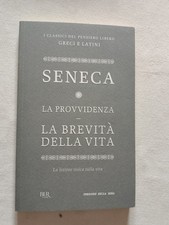 SENECA - LA PROVVIDENZA - LA BREVITà DELLA VITA - BUR, 2012