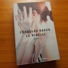 Le ribelli - Baker Chandler (BOZZA NON CORRETTA)