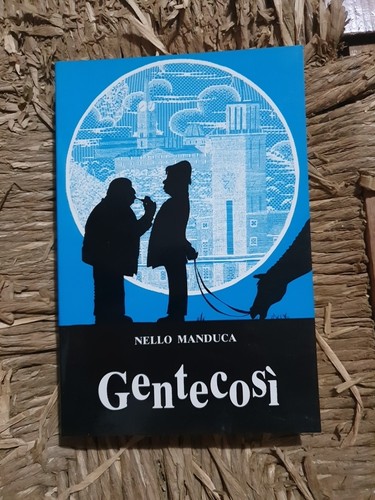 Gentecosì nello manduca - gentecosì.,