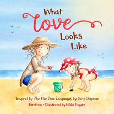 What Love Looks Like: Inspired