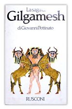 LA SAGA DI GILGAMESH - Giovanni Pettinato - RUSCONI	1992