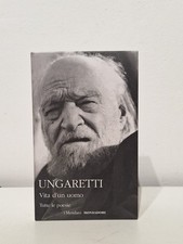 Ungaretti vita un uomo - ungaretti,,