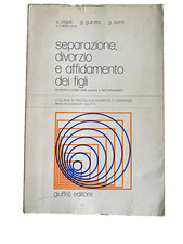 Separazione, divorzio e affidamento figli Giuffrè Psicologia giuridica Gulotta