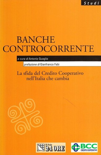 Banche contro corrente il - banche, [il
