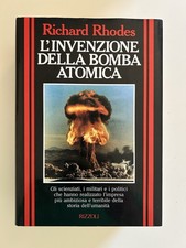 Richard Rhodes L’Invenzione Della Bomba Atomica Oppenheimer Rizzoli