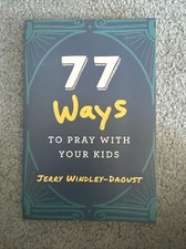 77 Ways to Pray with Your Kids