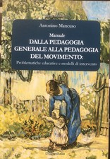 Dalla Pedagogia Generale Alle Pedagogia Del Movimento