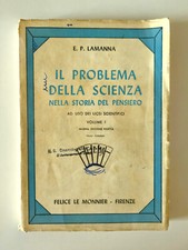 E. P. LAMANNA IL PROBLEMA DELLA SCIENZA NELLA STORIA DEL PENSIERO VOLUME 1