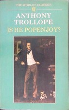 IS HE POPENJOY? TROLLOPE ANTHONY OXFORD UNIVERSITY PRESS 1986  BROSSURA