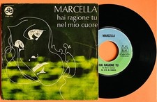 MARCELLA BELLA Raro TERZO 45 Giri HAI RAGIONE TU / NEL MIO CUORE CGD 1971