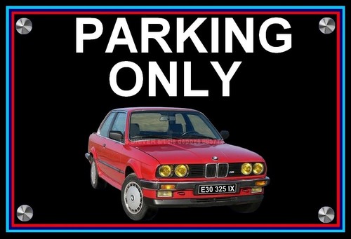 Plaque parking only bmw 325 - ",