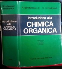 Streitwieser e Heathcock INTRODUZIONE ALLA CHIMICA ORGANICA Piccin 1980 Ok