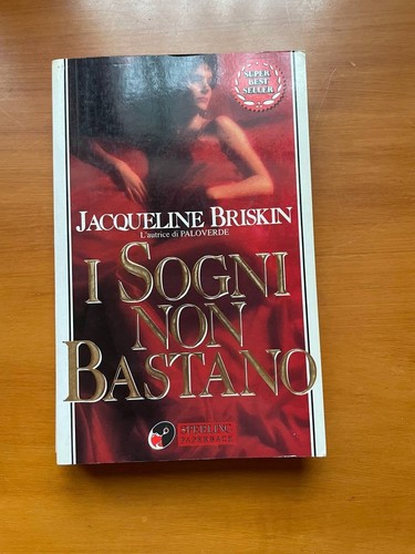 Sogni non bastano jacqueline - i,