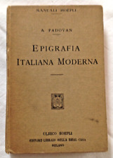 PADOAN EPIGRAFIA ITALIANA MODERNA 1913 MANUALI HOEPLI PRIMA EDIZIONE