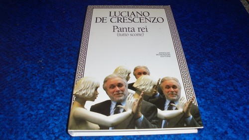 Luciano crescenzo panta rei - crescenzo,