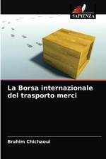 Chichaoui - La Borsa internazionale del trasporto merci - New paperbac - X555z